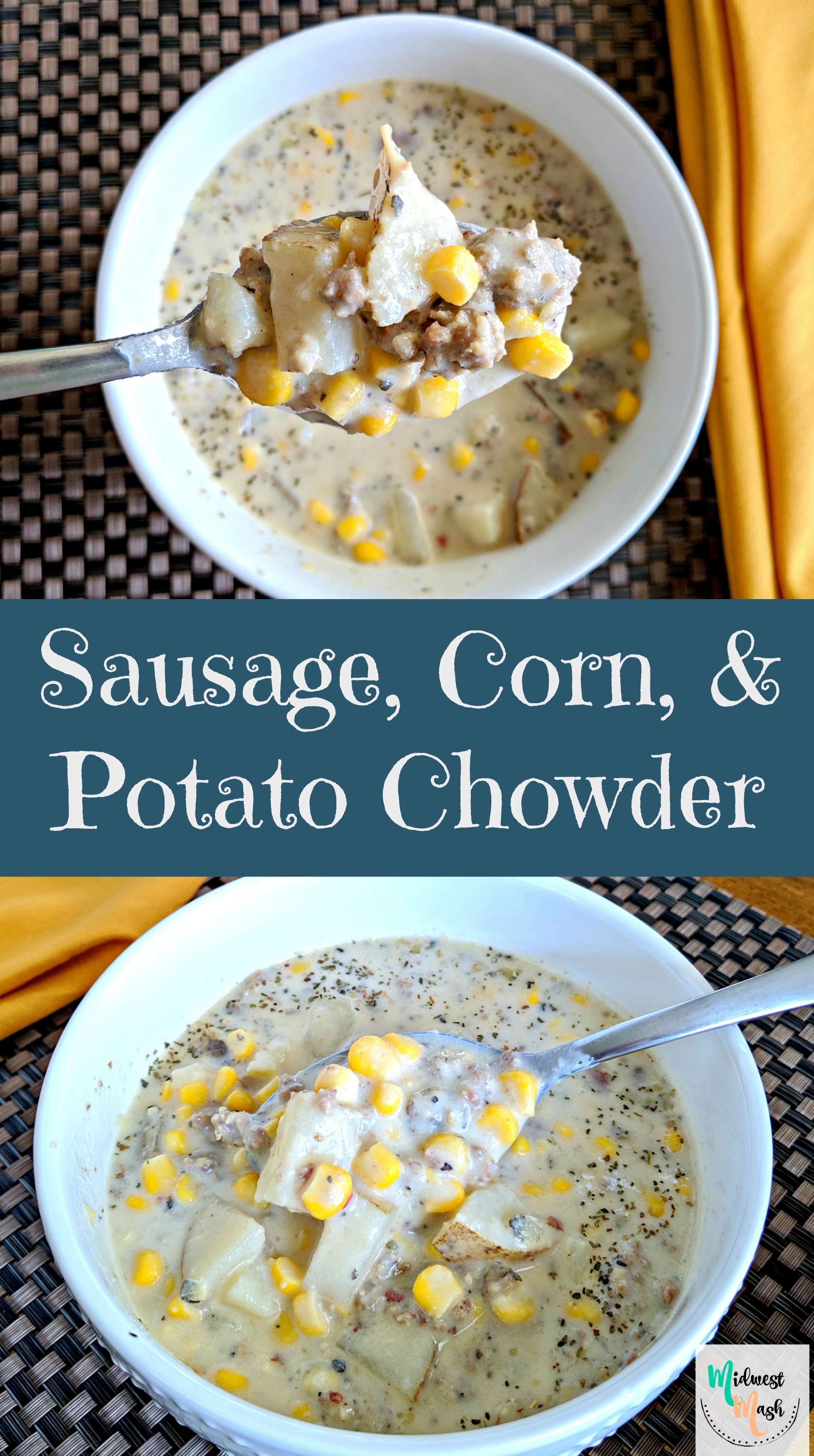 Sausage, Corn, & Potato Chowder Midwest Mash